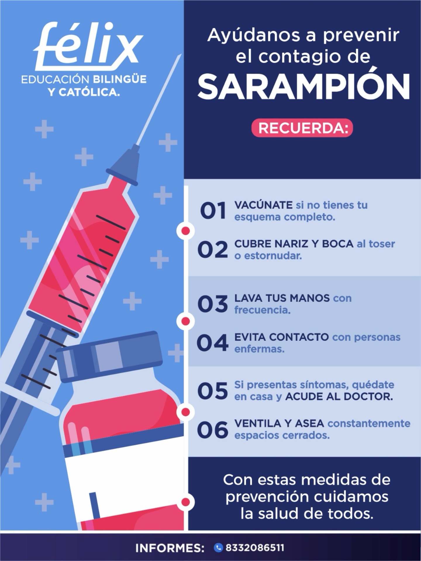🩺💙En el Colegio cuidamos la salud de nuestra comunidad.

Sigamos las medidas de prevención contra el sarampión: vacunación, higiene y responsabilidad compartida. Juntos protegemos a nuestros alumnos y familias.

#Prevención #SaludEscolar #ComunidadFélix #CuidarnosEsAmar 💙